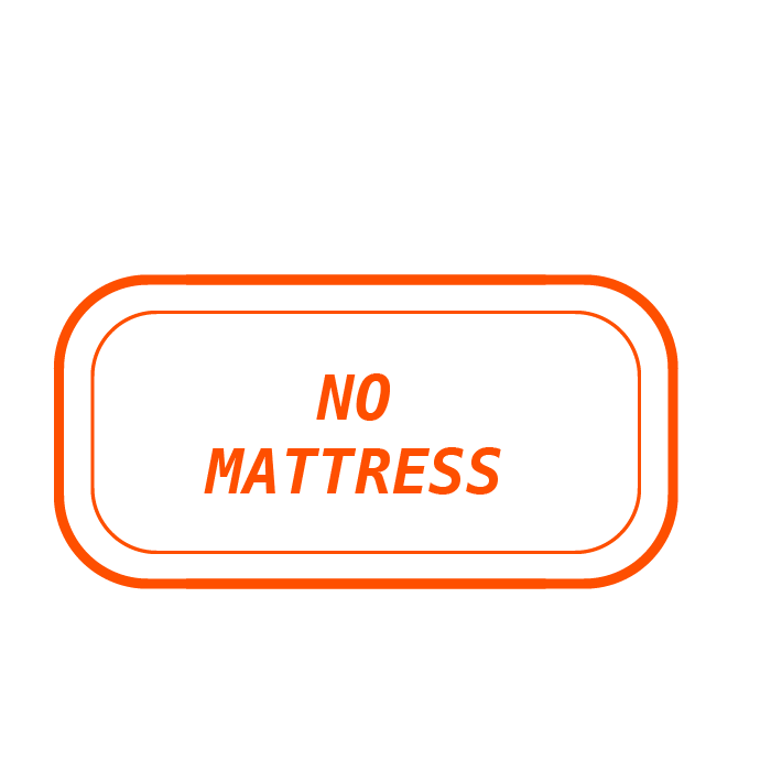 No Mattress